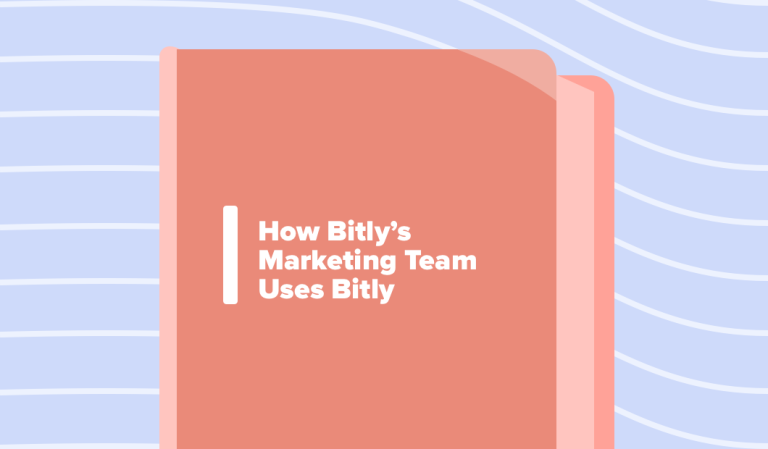 A Guide to How Bitly’s Marketing Team Uses Bitly
