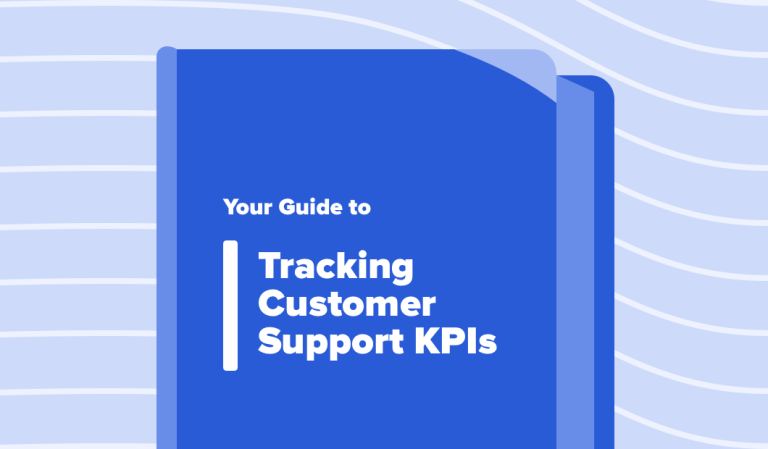 Your Guide to Tracking Customer Support KPIs