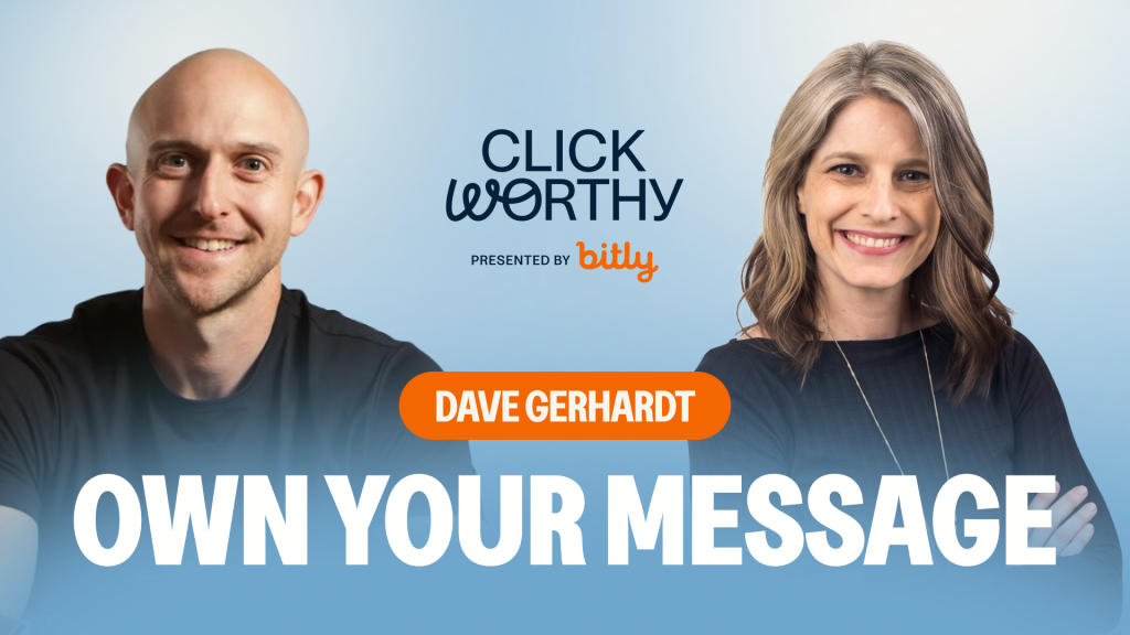 Click Worthy Podcast episode with Dave Gerhardt and Tara Robertson
